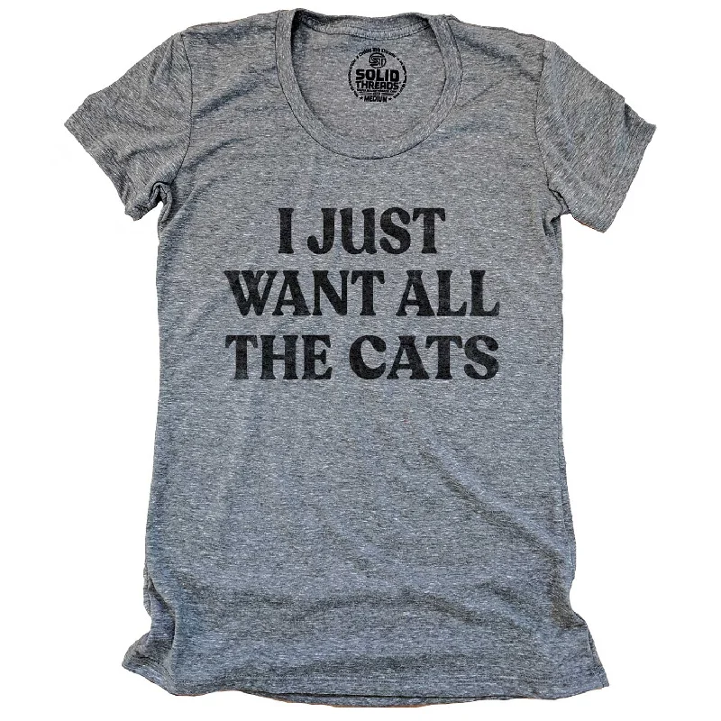 Organic Cotton Women T Shirt for Eco - Conscious WearersWomen's I Just Want All The Cats T-shirt